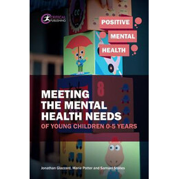 Meeting the Mental Health Needs of Young Children 0-5 Years