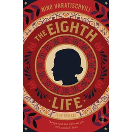 The Eighth Life : (For Brilka) the International Bestseller