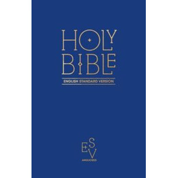 Holy Bible: English Standard Version (Esv) Anglicised pew Bible (Blue Colour)