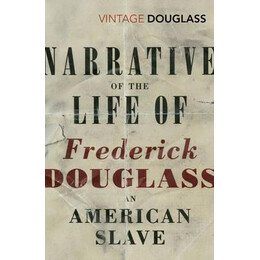 Narrative of the Life of Frederick Douglass, an American Slave