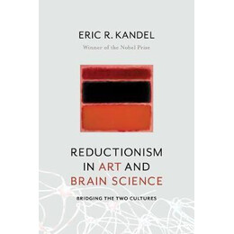 Reductionism in art and Brain Science : Bridging the two Cultures