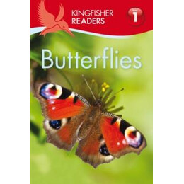 Kingfisher Readers: Butterflies (Level 1: Beginning to Read)