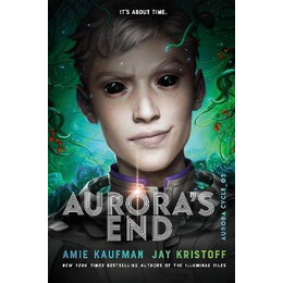 Aurora's end : the Aurora Cycle