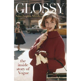 Glossy : the Inside Story of Vogue