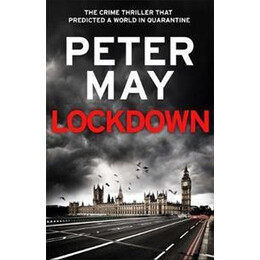 Lockdown : the Crime Thriller That Predicted a World in Quarantine
