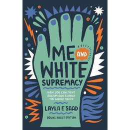 Me and White Supremacy (ya Edition)
