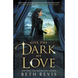 Give the Dark my Love
