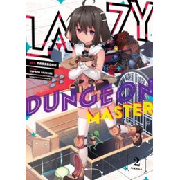 Lazy Dungeon Master (Manga) Vol. 2