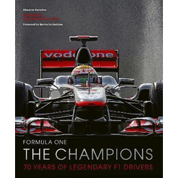 Formula One: the Champions : 70 Years of Legendary f1 Drivers