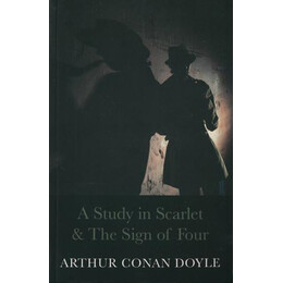A Study in Scarlet & the Sign of Four