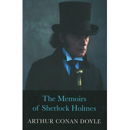The Memoirs of Sherlock Holmes