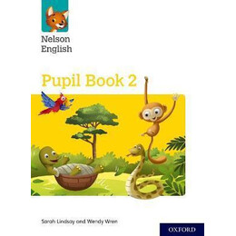Nelson English: Year 2/primary 3: Pupil Book 2