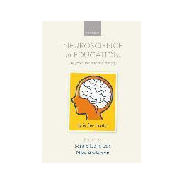 Neuroscience in Education : the Good, the Bad, and the Ugly