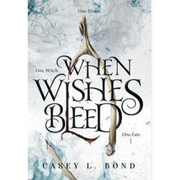 When Wishes Bleed