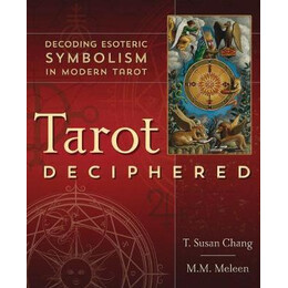 Tarot Deciphered : Decoding Esoteric Symbolism in Modern Tarot