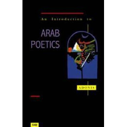 An Introduction to Arab Poetics