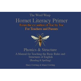 The Hornet Literacy Primer : the Word Wasp Hornet Literacy Primer