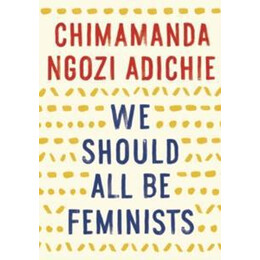 We Should all be Feminists