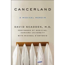Cancerland : a Medical Memoir