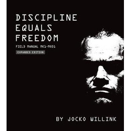 Discipline Equals Freedom : Field Manual: mk1 Mod1
