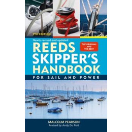 Reeds Skippers Handbook : for Sail and Power