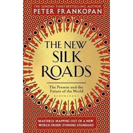 The new Silk Roads : the Present and Future of the World