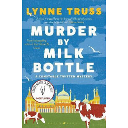 Murder by Milk Bottle : the Critically-Acclaimed Murder Mystery for Fans of the Thursday Murder Club