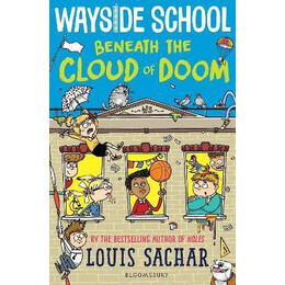 Wayside School Beneath the Cloud of Doom