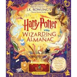 The Harry Potter Wizarding Almanac : the Official Magical Companion to J.k. Rowlings Harry Potter Books