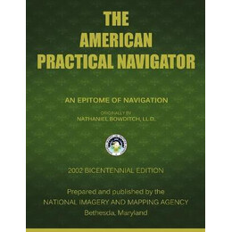 The American Practical Navigator : Bowditch