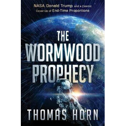 Wormwood Prophecy, the