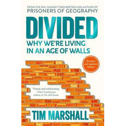 Divided : why We're Living in an age of Walls