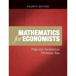 Mathematics for Economists : an Introductory Textbook, Fourth Edition