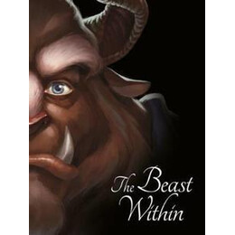 Beauty and the Beast: the Beast Within