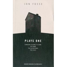 Jon Fosse: Plays 1