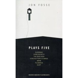 Jon Fosse: Plays 5