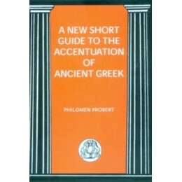 New Short Guide to the Accentuation of Ancient Greek