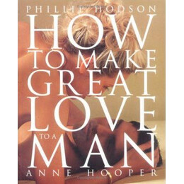How to Make Great Love to a man