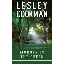 Murder in the Green : a Libby Sarjeant Murder Mystery