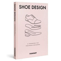 Fashionary Shoe Design : a Handbook for Footwear Designers