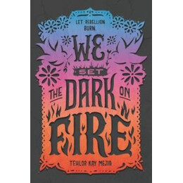 We set the Dark on Fire