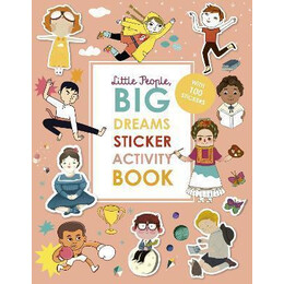 Little People, big Dreams Sticker Activity Book : With Over 100 Stickers