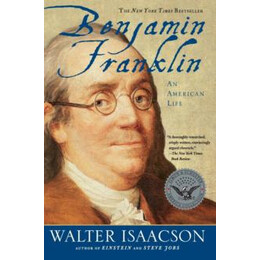 Benjamin Franklin : an American Life