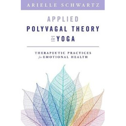 Applied Polyvagal Theory in Yoga