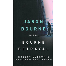 Bourne Betrayal the (a Format)