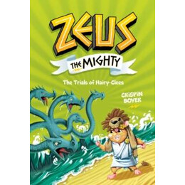 Zeus the Mighty: the Trials of Hairy-Clees (Book 3)
