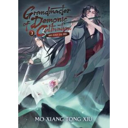 Grandmaster of Demonic Cultivation: mo dao zu shi (Novel) Vol. 3 : 3
