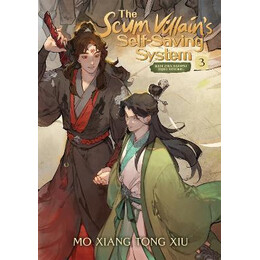The Scum Villain's Self-Saving System: ren zha Fanpai Zijiu Xitong (Novel) Vol. 3