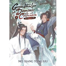 Grandmaster of Demonic Cultivation: mo dao zu shi (Novel) Vol. 4 : 4