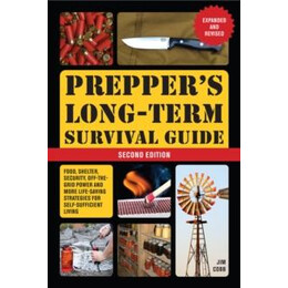 Prepper's Long-Term Survival Guide: 2nd Edition